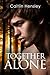 Together Alone
