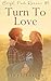 Turn To Love (Bright Park Romance, #4)