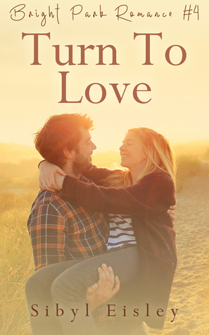 Turn To Love (Bright Park Romance, #4)