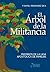 El árbol de la Militancia (Spanish Edition)