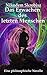 Das Erwachen des letzten Menschen: Eine philosophische Novelle (German Edition)