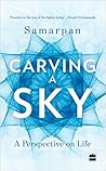 Carving a Sky: A Perspective on Life