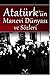 Atatürk'ün Manevi Dünyası ve Sözleri