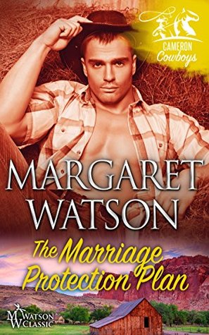 The Marriage Protection Plan (Cameron Cowboys #5)
