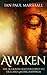 Awaken: The Buddha's Eightf...
