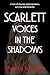 Scarlett Voices In The shadows