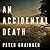 An Accidental Death by Peter Grainger
