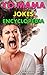 Yo Mama Jokes Encyclopedia: 201+ Funniest Yo Momma Jokes