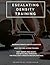 Escalating Density Training: Brief, Focused, Intense Training (Explosive Strength Training Book 4)