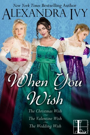 When You Wish: Christmas Wish /Valentine Wish / Wedding Wish