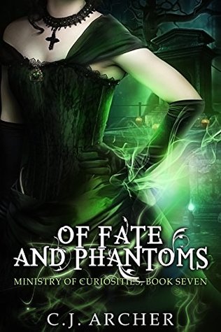 Of Fate and Phantoms (The Ministry of Curiosities #7)