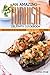 An Amazing Turkish Delights Cookbook: Best Recipes to try the Delicious Dishes of Turkish for Dummies