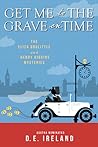 Book cover for Get Me to the Grave On Time (Eliza Doolittle & Henry Higgins Mystery, #3)