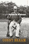 Ik ben Hendrik Witbooi by Conny Braam