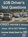 108 Driver’s Test Questions for OHIO BMV Written Exam: Your 2019 OH Drivers Permit/License Study Book 108 Driver’s Test Questions for OHIO BMV Written Exam: Your 2019 OH Drivers Permit/License Study Book