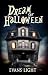Dream of Halloween by Evans Light Dream of Halloween by Evans Light