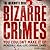 The Mammoth Book of Bizarre Crimes