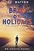 Brad on Holidays: The Complete Series