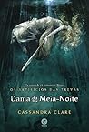 Book cover for Dama da Meia-Noite (Os Artifícios das Trevas, #1)