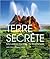 Terre secrète - Merveilles insolites de la planète