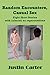 Random Encounters, Casual Sex: Eight short stories with (almost) no repercussions (Justin Carter Green Erotica Collection)