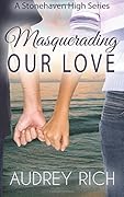 Masquerading Our Love