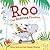 Roo the Roaring Dinosaur by David Bedford
