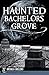Haunted Bachelors Grove