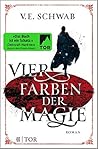 Vier Farben der Magie by V.E. Schwab