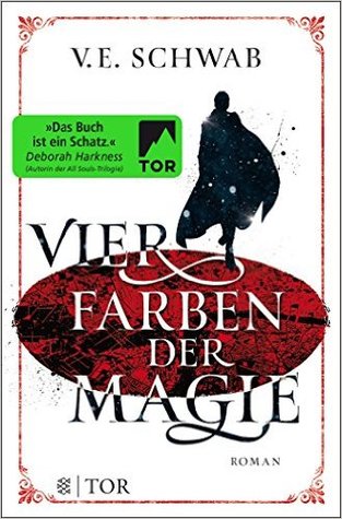 Vier Farben der Magie (Shades of Magic, #1)
