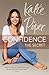 Confidence: The Secret