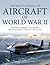 The Encyclopedia of Aircraft of WWII