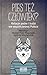 Pies też człowiek? Relacje psów i ludzi we współczesnej Polsce