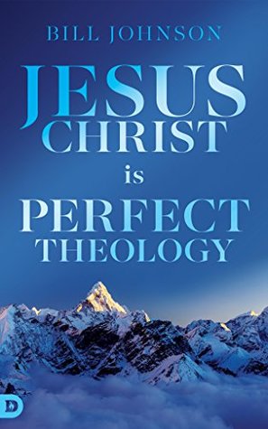 Jesus Christ is Perfect Theology (Kindle Edition)