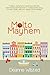 Molto Mayhem by Deanne Wilsted