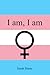 I am, I am by Sarah Mann