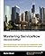 Mastering ServiceNow
