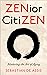 ZENior CitiZEN: Mastering t...
