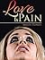 Love Is Pain
