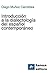 Introducción a la dialectología del español contemporáneo (Spanish Edition)