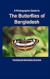 A Photographic Guide to The Butterflies of Bangladesh