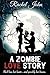 A Zombie Love Story
