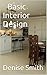Be your own Interior Designer