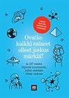 Ovatko kaikki esineet olleet joskus märkiä?  by Tuomas Kaseva