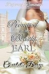 Promised to the Beastly Earl by Charlotte Darcy