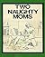 Two Naughty Moms by Todd Lane