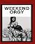 Weekend Orgy