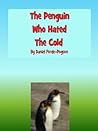 The Penguin Who Hated the Cold (Fear Beaters)