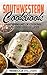 Southwestern Cookbook: Mastering Art of Cooking Southwestern Recipes