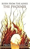 Risen From The Ashes: The Phoenix